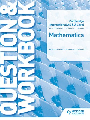 cover image of Cambridge International AS & a Level Mathematics Probability & Statistics 2 Question & Workbook